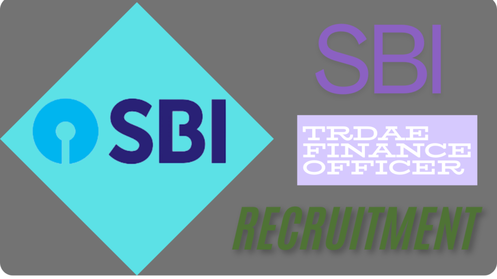 SBI Trade Finance Officer Recruitment 