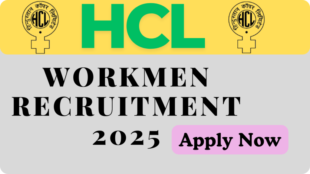 HCL Workmen Recruitment 2025