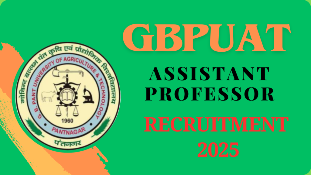 GBPUAT Assistant Professor Recruitment 