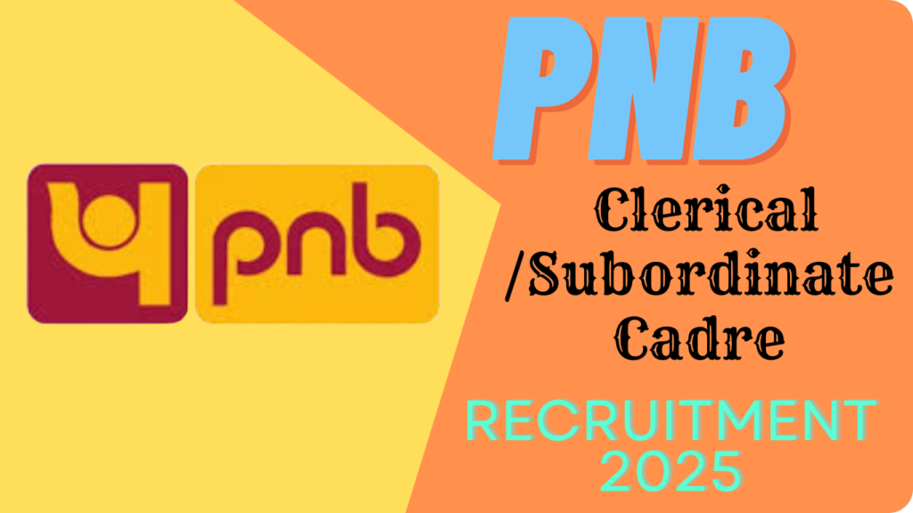 PNB Clerical/Subordinate Cadre Recruitment