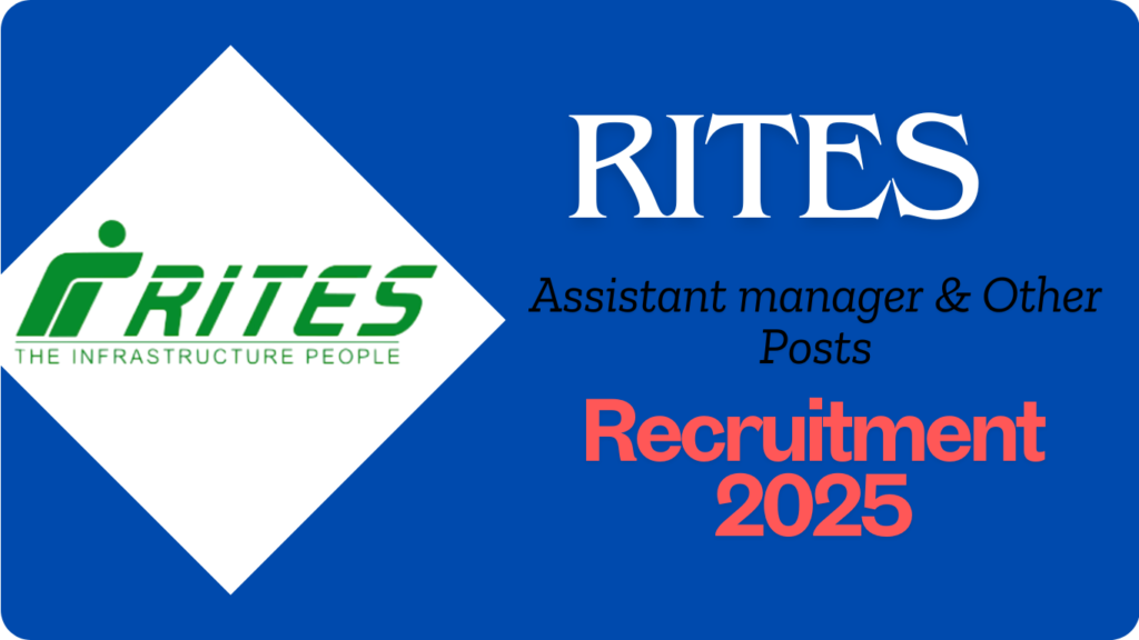 Rites Assistant Manager Recruitment 2025