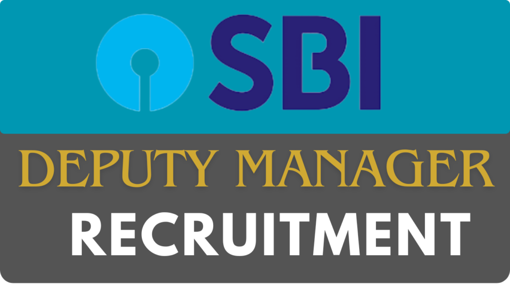 SBI Deputy Manager Recruitment