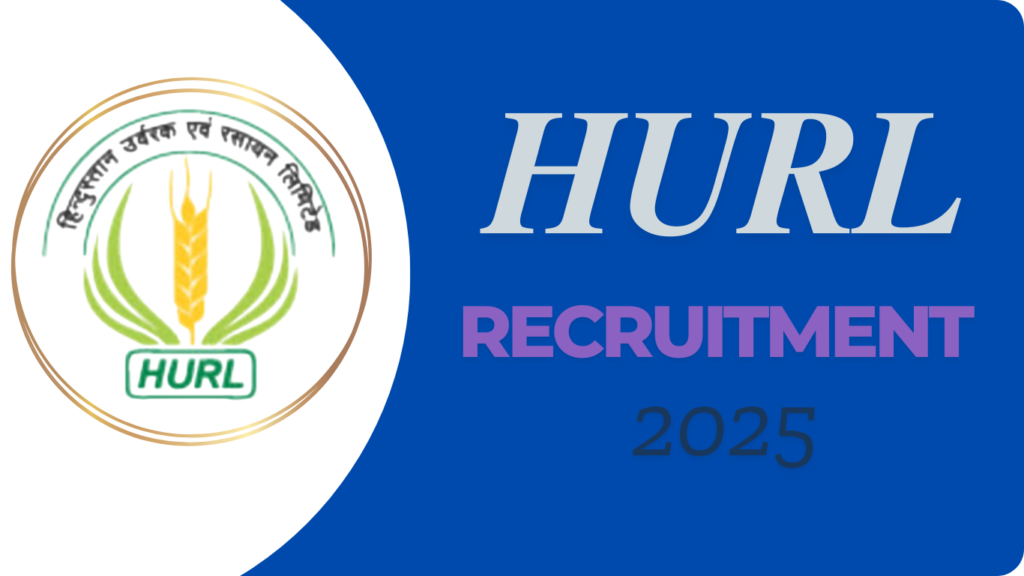 HURL Recruitment 2025