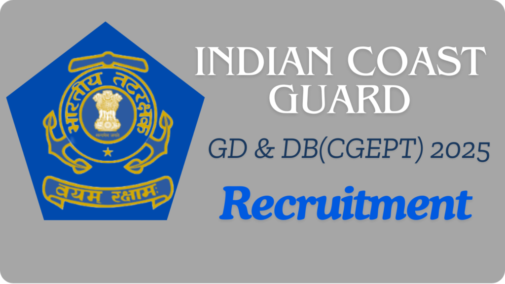 Indian Coast Guard Navik GD & DB