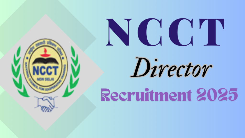 NCCT Director Recruitment 2025