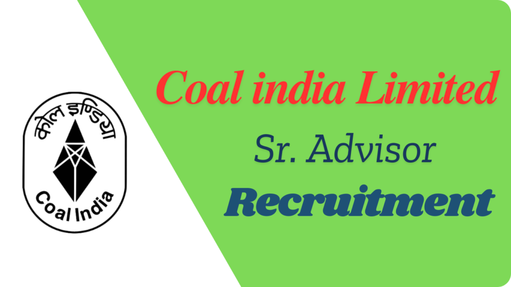 Coal India Limited Sr. Advisor Recruitment 2025