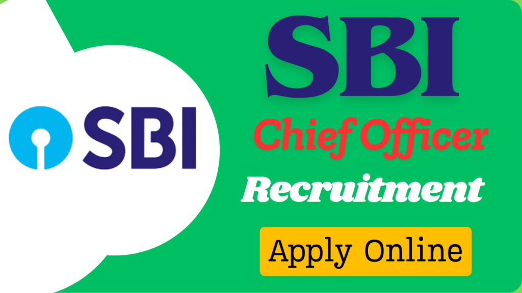 SBI Chief Officer Recruitment 2025