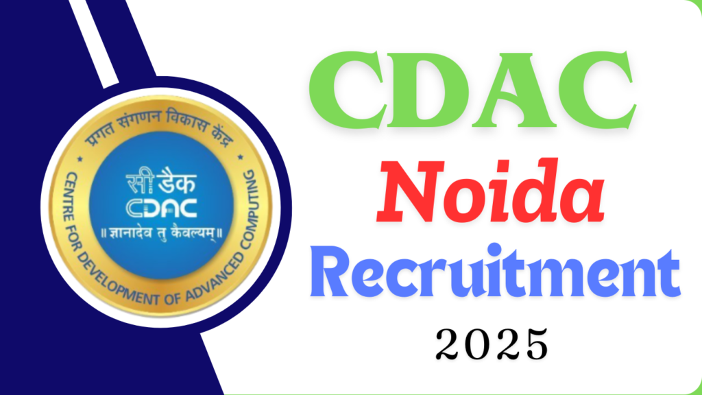 C-DAC Noida Project Engineer Recruitment 2025