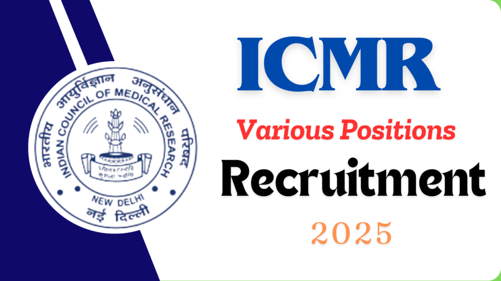 Indian Council of Medical Research Recruitment 2025