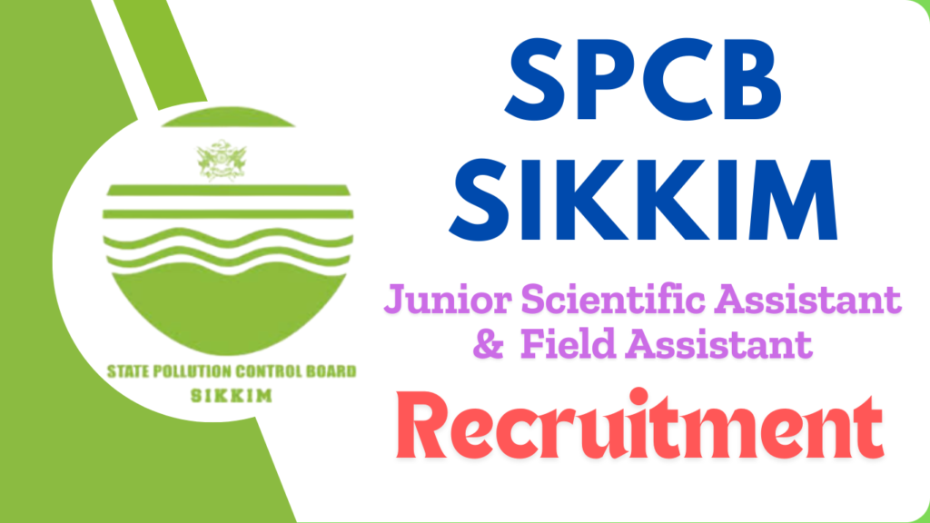 SPCB Sikkim JSA & FA Recruitment 2025