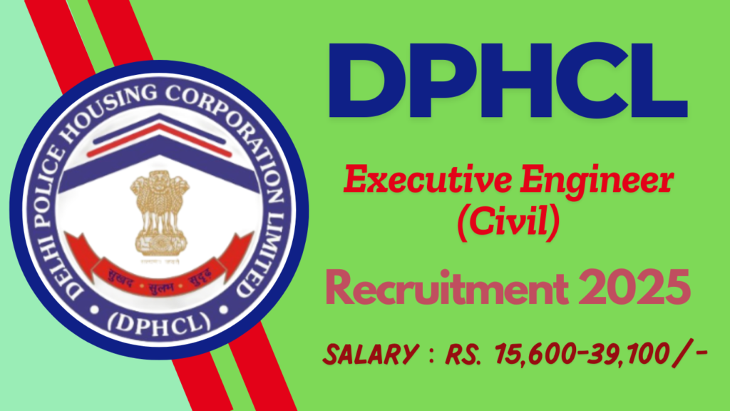 DPHCL Executive Engineer Recruitment 2025