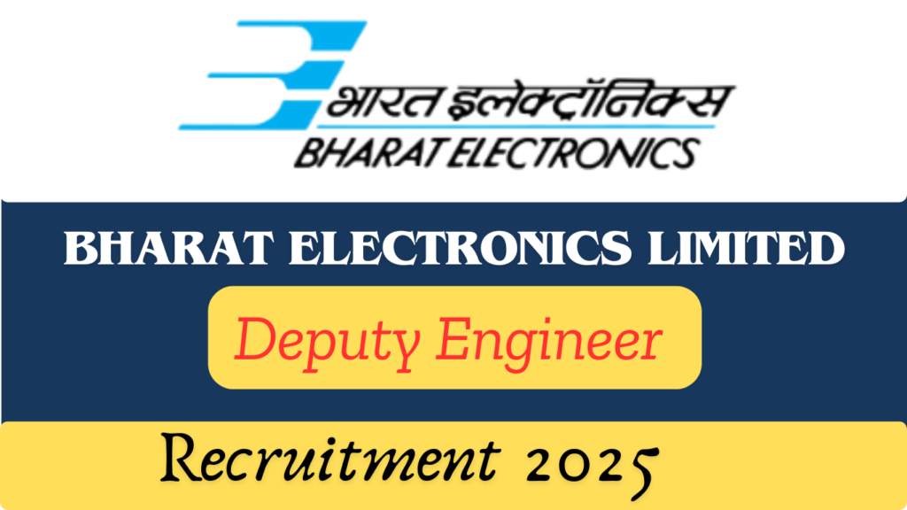 BEL Deputy Engineer Recruitment 2025