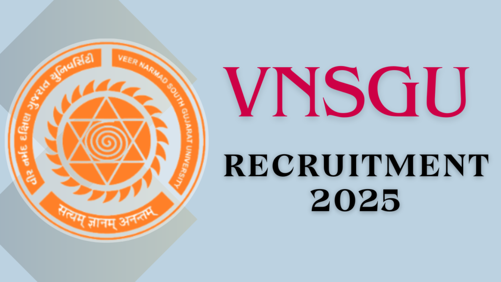 VNSGU Recruitment 2025