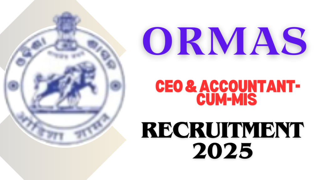 ORMAS Recruitment 2025