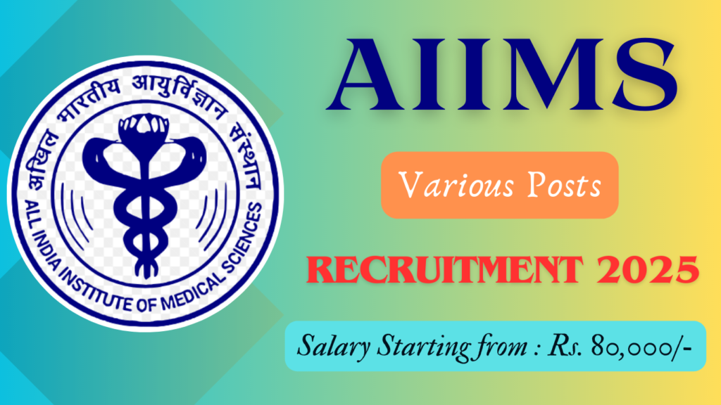 AIIMS Delhi Recruitment 2025