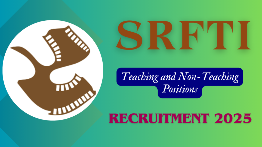 SRFTI Various Teaching and Non-Teaching Positions