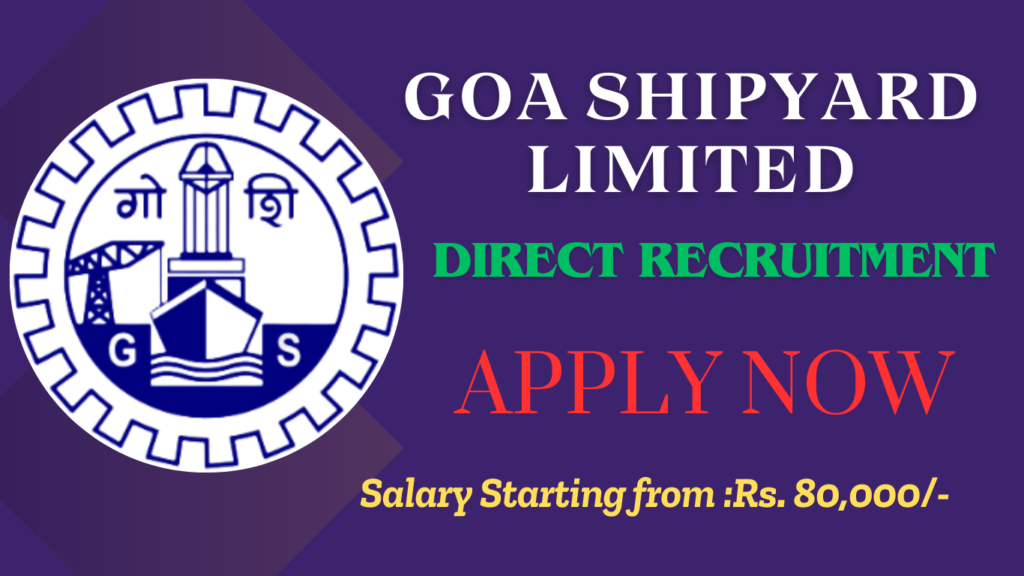 Goa Shipyard Limited Recruitment 2025