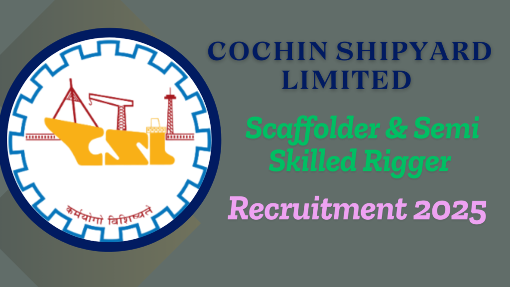 CSL Workmen Posts Recruitment 2025