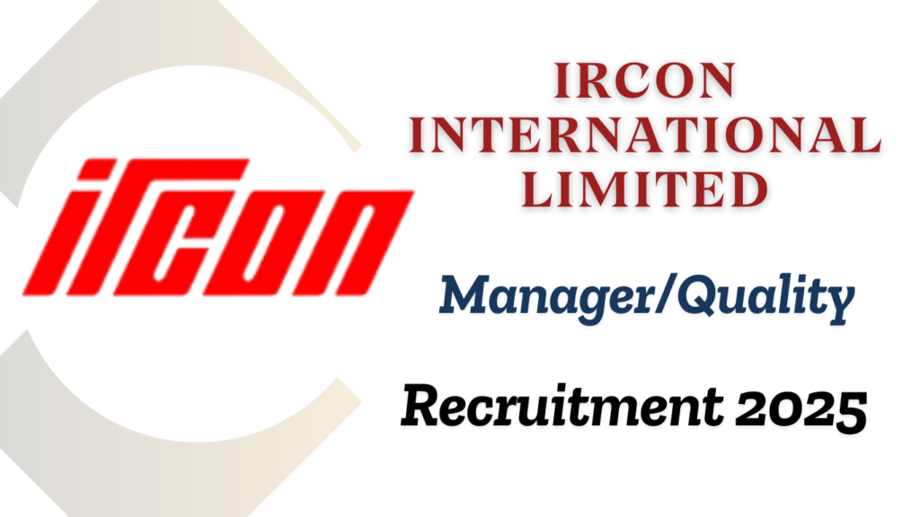 IRCON Recruitment for Manager/Quality Position