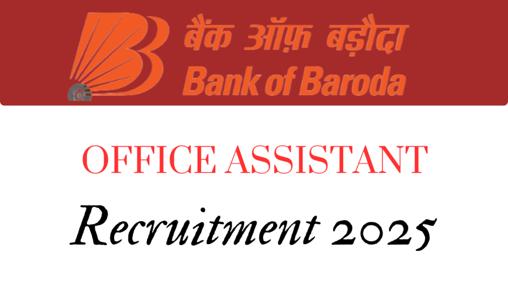 Bank of Baroda Office Assistant Recruitment 2025