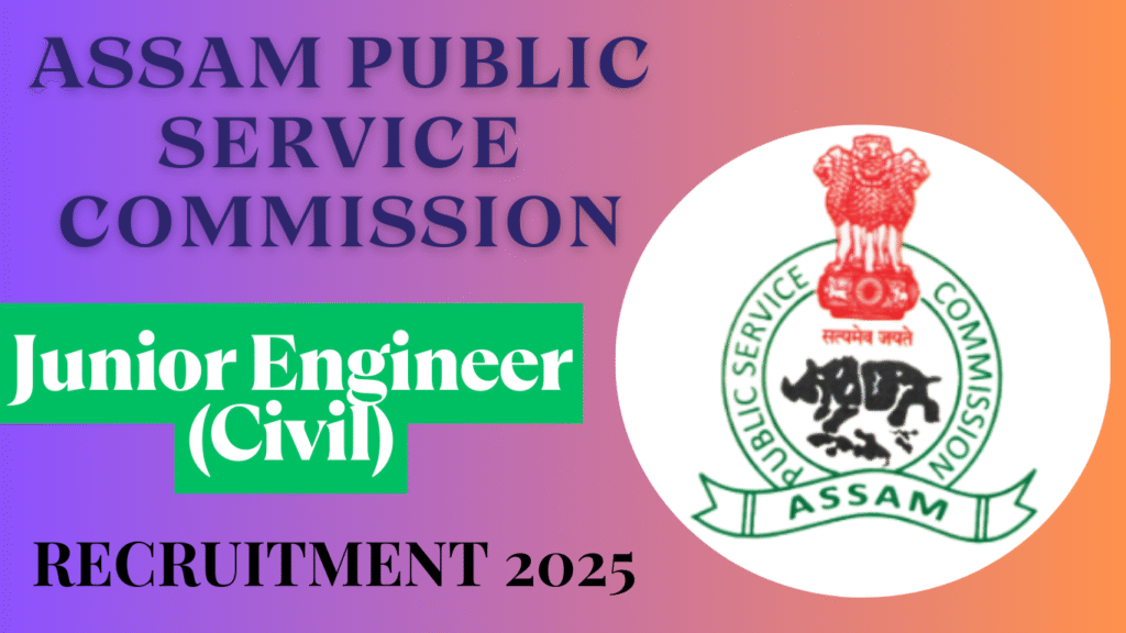 Assam PSC Junior Engineer Recruitment 2025