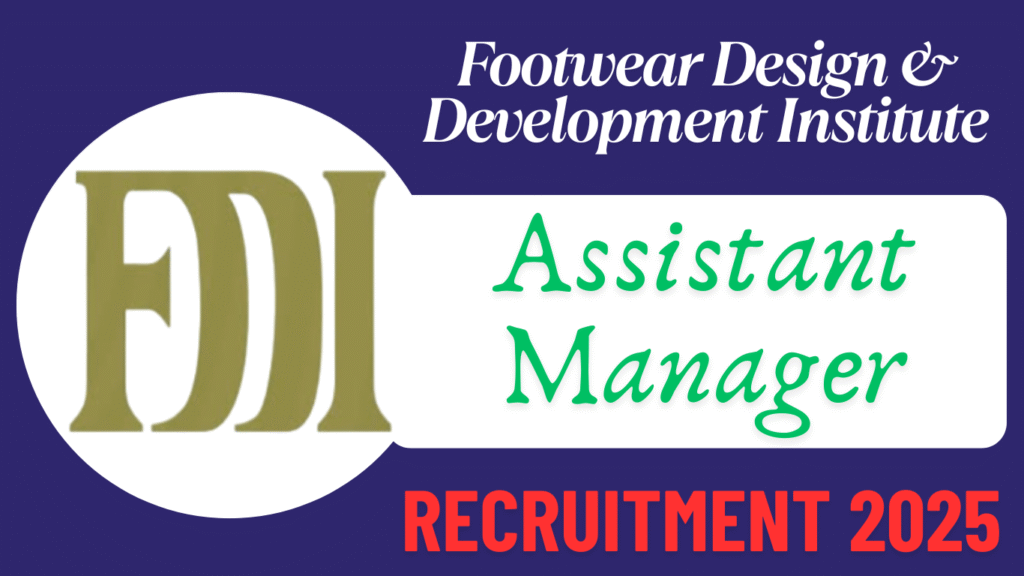 FDDI Assistant Manager Recruitment 2025
