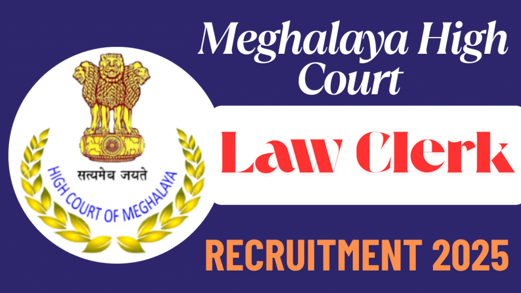 Meghalaya High Court Law Clerk Recruitment 2025