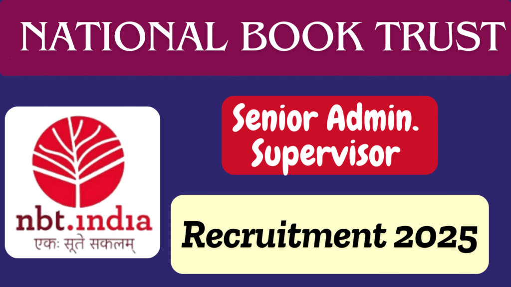 NBT Senior Admin Supervisor Recruitment 2025